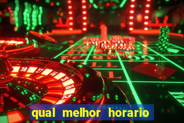 qual melhor horario para jogar pixbet