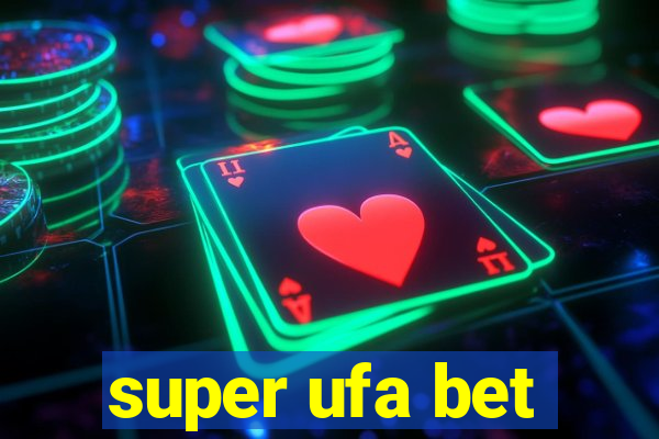 super ufa bet