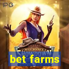 bet farms