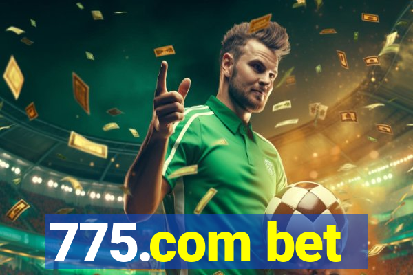 775.com bet