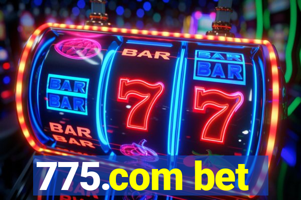 775.com bet