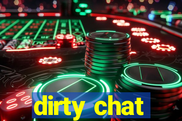 dirty chat