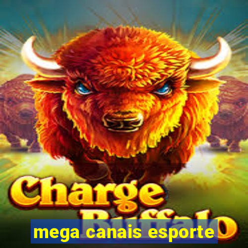 mega canais esporte