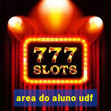 area do aluno udf