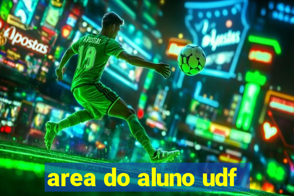 area do aluno udf