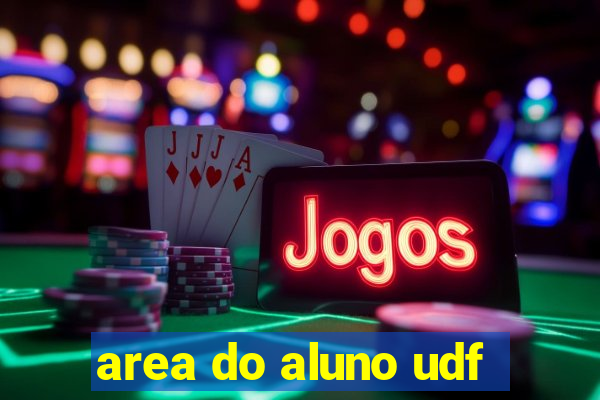 area do aluno udf