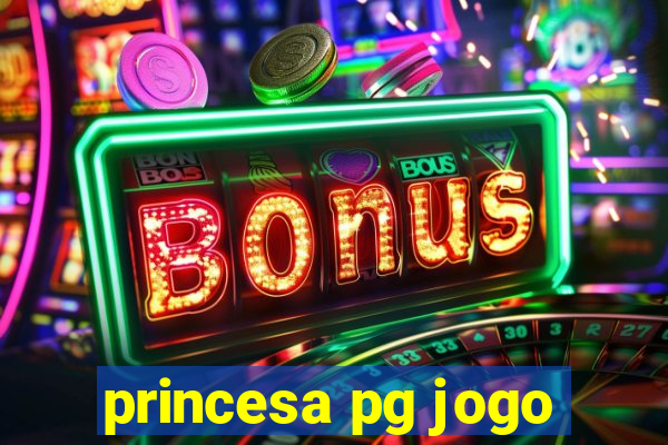 princesa pg jogo