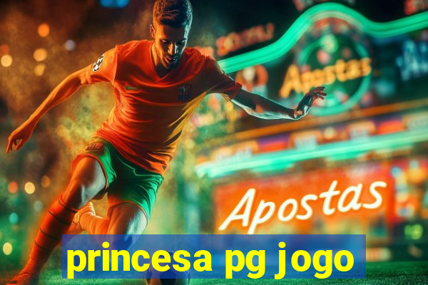 princesa pg jogo