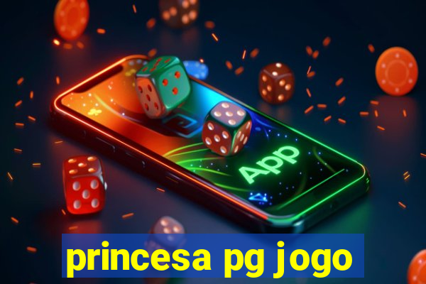 princesa pg jogo