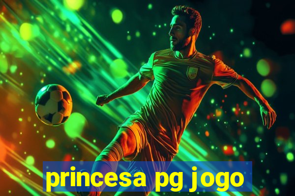 princesa pg jogo