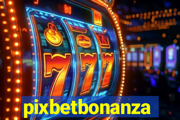 pixbetbonanza