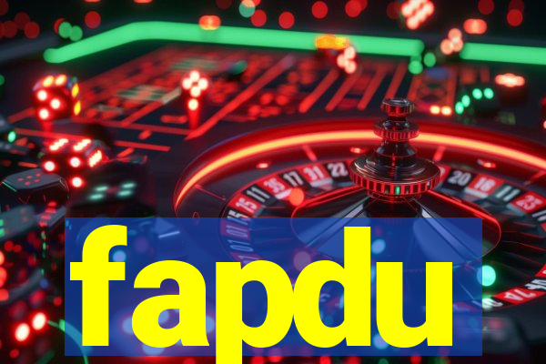 fapdu