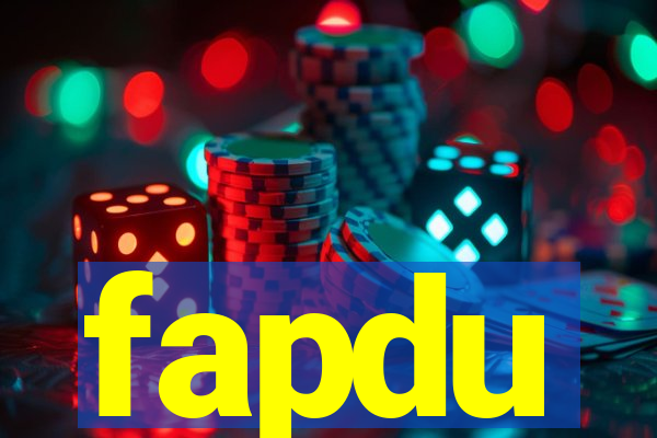 fapdu