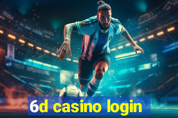 6d casino login