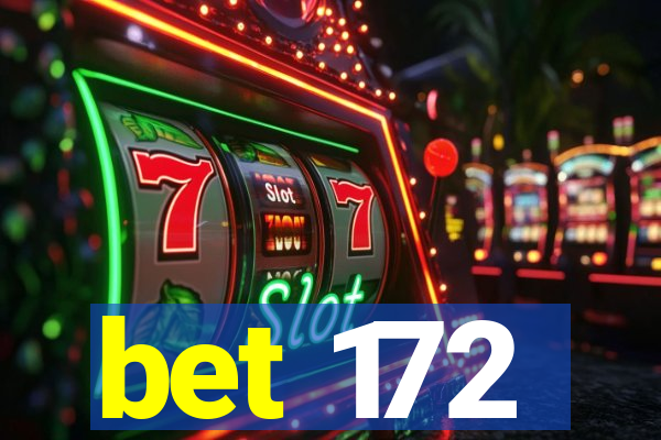 bet 172