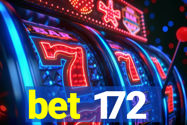 bet 172