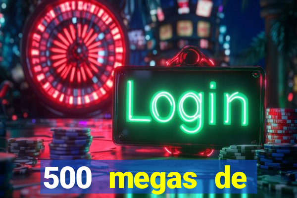 500 megas de internet equivale a quantos gigas