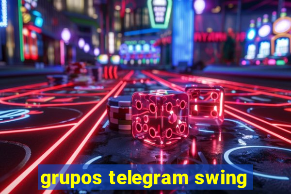 grupos telegram swing