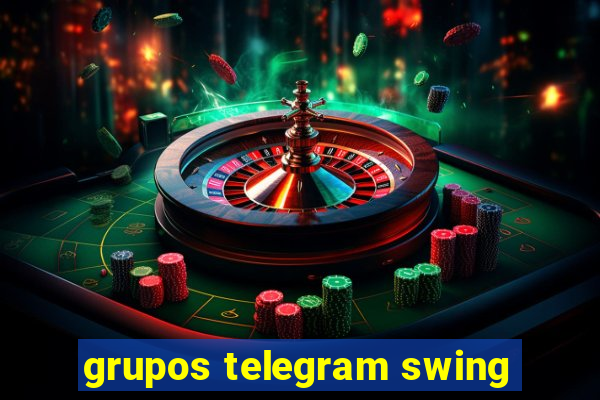 grupos telegram swing