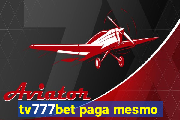 tv777bet paga mesmo