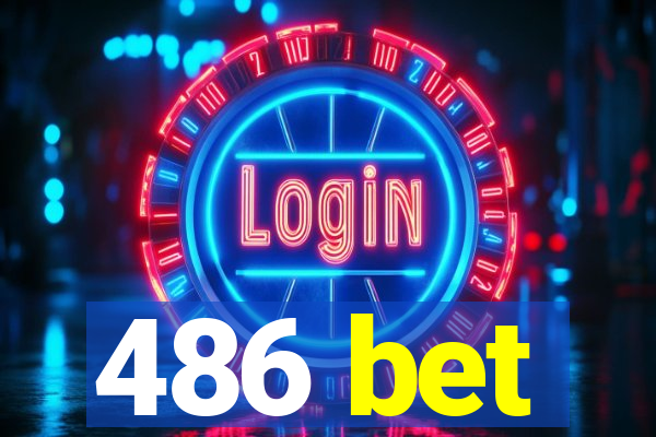 486 bet