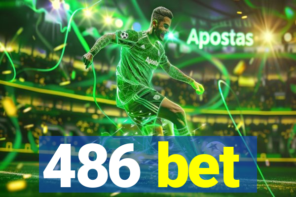 486 bet