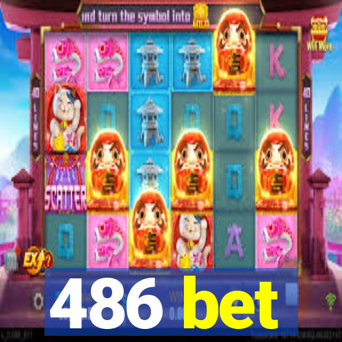 486 bet