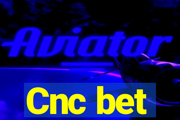 Cnc bet