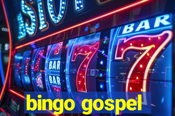 bingo gospel