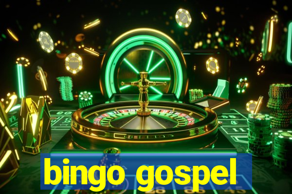 bingo gospel