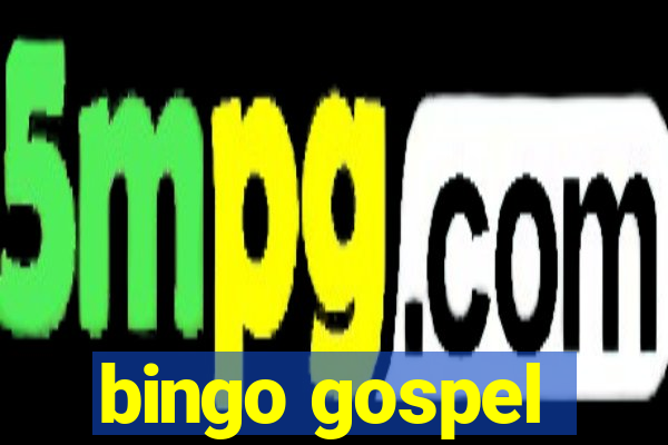 bingo gospel