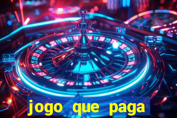 jogo que paga dinheiro de verdade sem precisar depositar