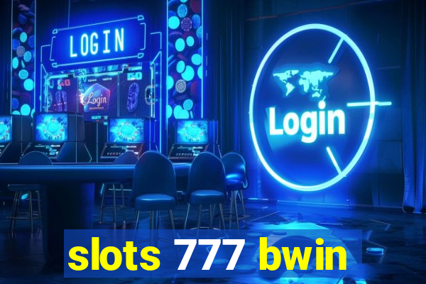 slots 777 bwin