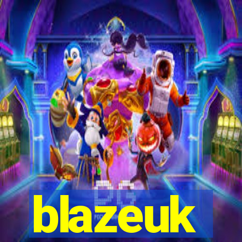 blazeuk