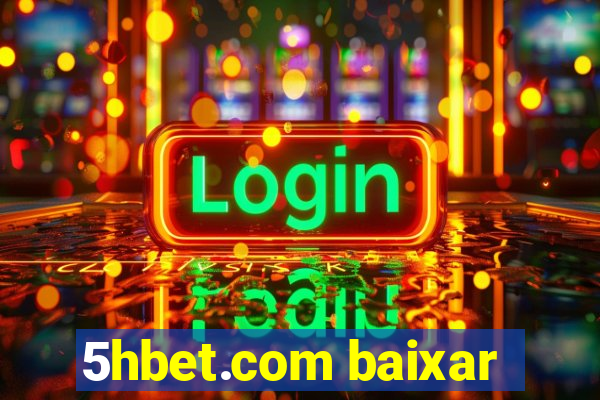 5hbet.com baixar