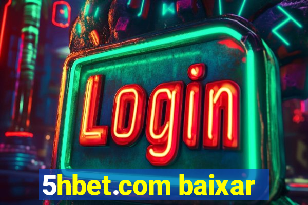 5hbet.com baixar