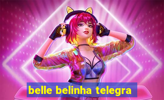 belle belinha telegra