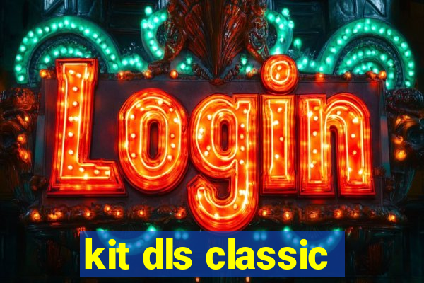 kit dls classic