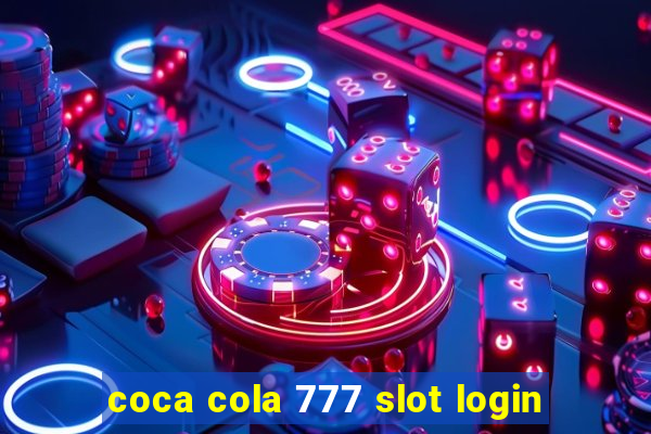 coca cola 777 slot login