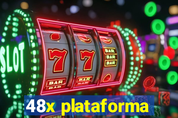 48x plataforma