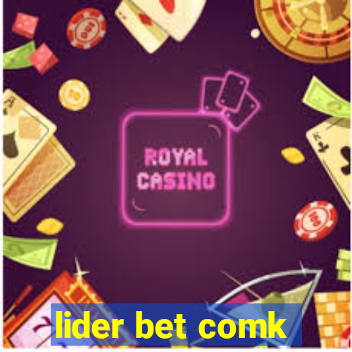 lider bet comk