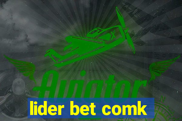 lider bet comk