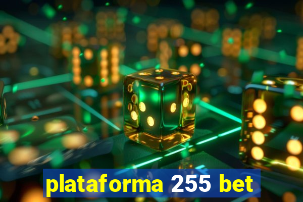 plataforma 255 bet