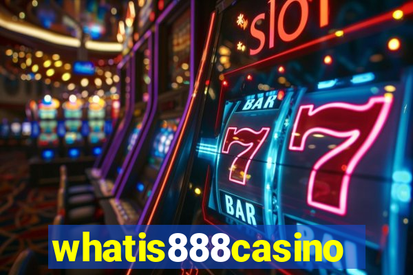 whatis888casino