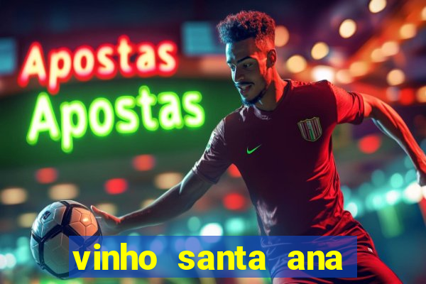 vinho santa ana sweet red wine