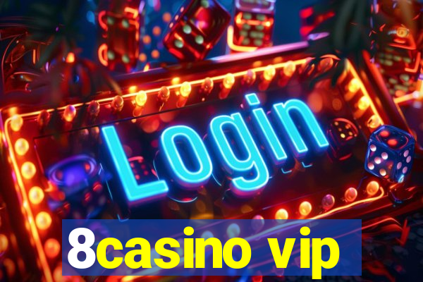 8casino vip