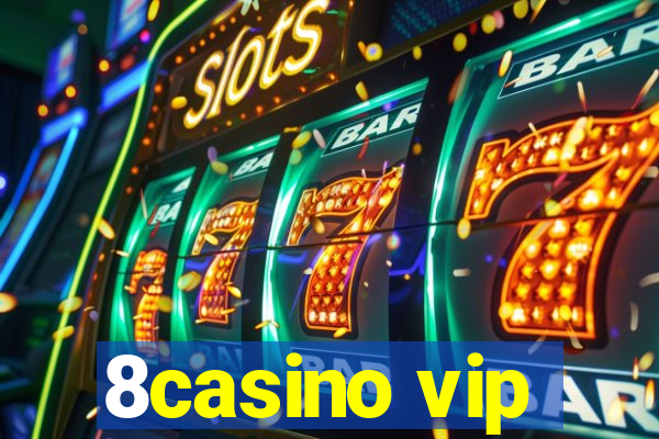 8casino vip