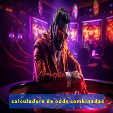 calculadora de odds combinadas