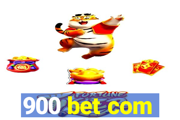 900 bet com