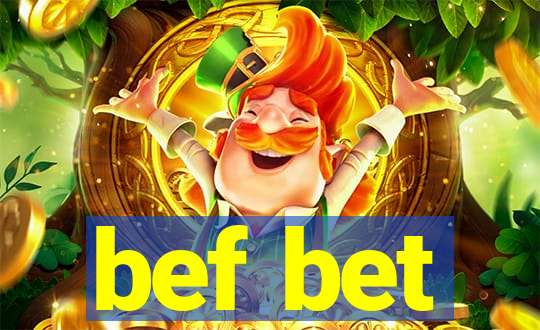 bef bet